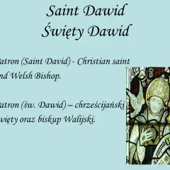 Kim był święty Dawid - poznaj niezwykłą historię patrona Walii